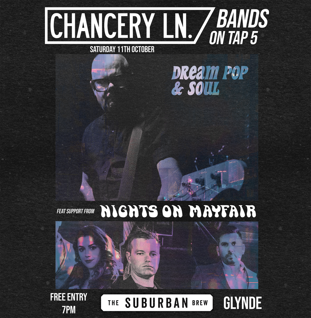 Chancery Ln. + Nights on Mayfair - Bands On Tap 5